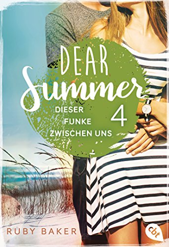 Dear Summer - Dieser Funke zwischen uns (Dear Summer-Reihe 4)