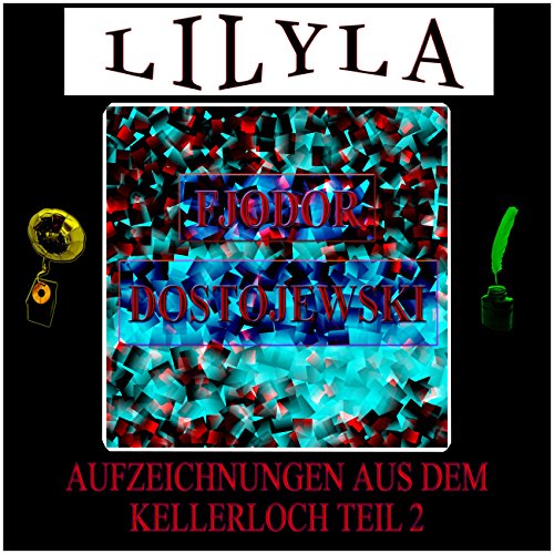 Aufzeichnungen aus dem Kellerloch 2