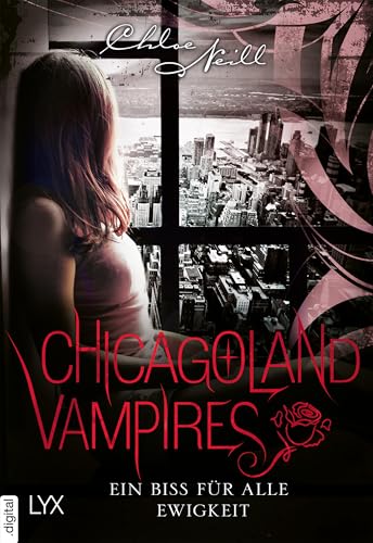 Chicagoland Vampires - Ein Biss für alle Ewigkeit (Chicagoland-Vampires-Reihe)