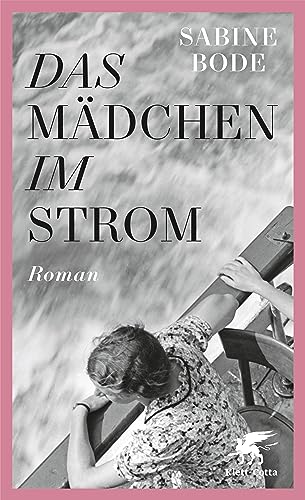 Das Mädchen im Strom: Roman