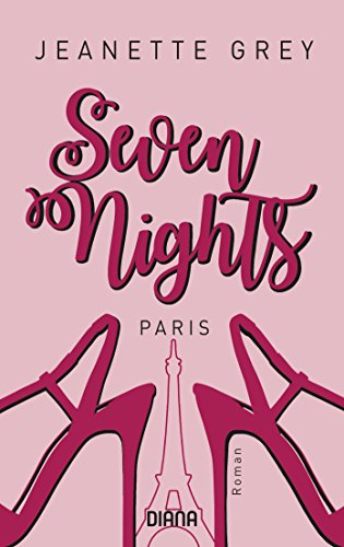 Seven Nights - Paris: Roman (Seven-Nights-Serie 1)