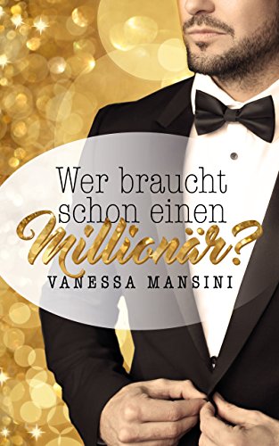 Wer braucht schon einen Millionär?