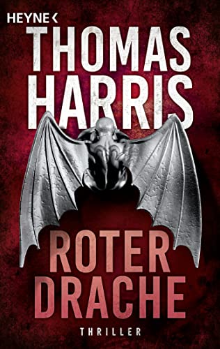 Roter Drache: Roman (Hannibal Lecter 2)