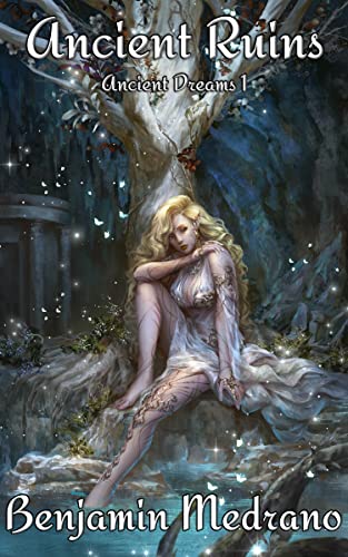 Ancient Ruins (Ancient Dreams Book 1)