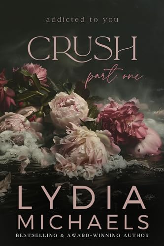 Crush: A Dark Love Triangle (Addicted to You Book 1)