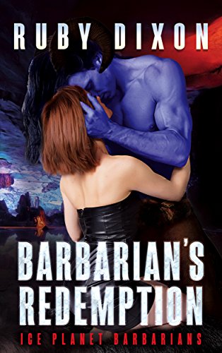 Barbarian's Redemption (Ice Planet Barbarians Book 12)