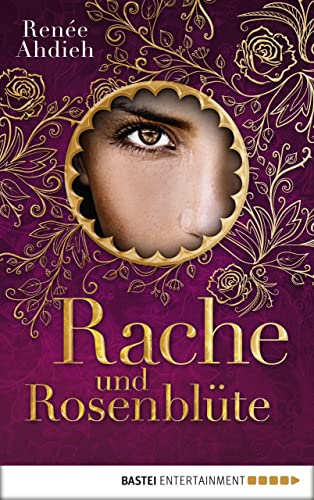 Rache und Rosenblüte (Der Fluch des Kalifen 2)