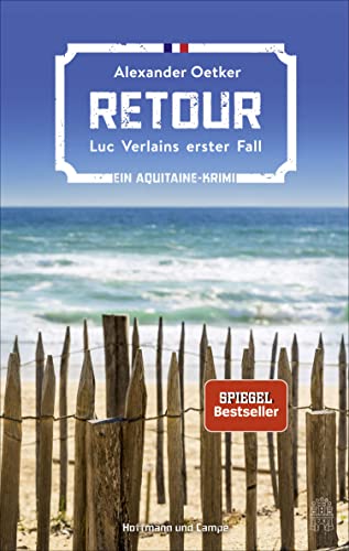 Retour: Luc Verlains erster Fall (Ein Aquitaine-Krimi 1)