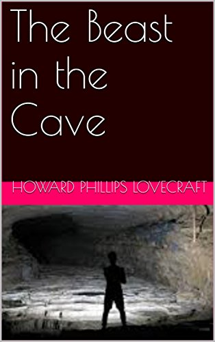 The Beast in the Cave (Annotated)
