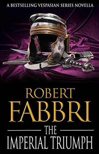 The Imperial Triumph:: A Vespasian novella (A Crossroads Brotherhood Novella Book 5)