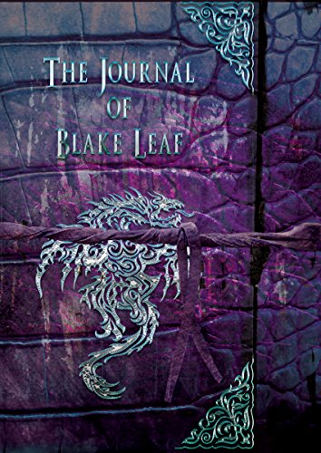 The Journal Of Blake Leaf: A Dragonian Series Novel