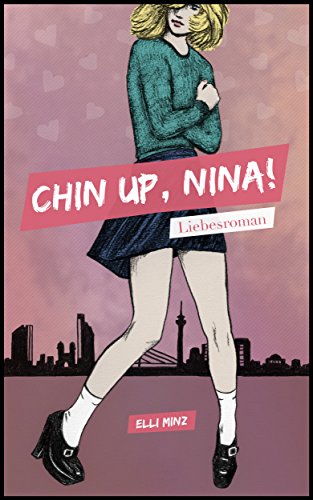 Chin up, Nina!: Modelroman