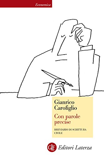 Con parole precise: Breviario di scrittura civile
