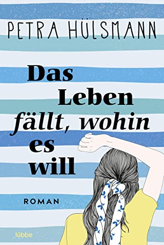 Das Leben fällt, wohin es will: Roman (Hamburg-Reihe 4)