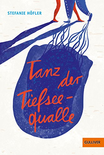 Tanz der Tiefseequalle: Roman