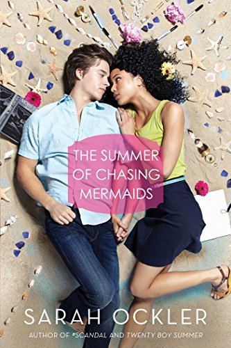 The Summer of Chasing Mermaids by Sarah Ockler(2015-06-02)