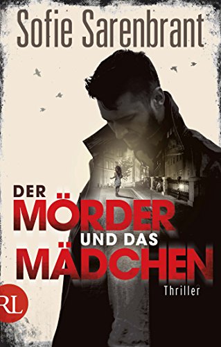 Der Mörder und das Mädchen: Thriller (Emma Sköld 1)