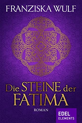 Die Steine der Fatima (Zeitreise-Trilogie Fatima 1)