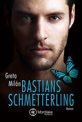 Bastians Schmetterling (Schmetterlingsliebe 3)