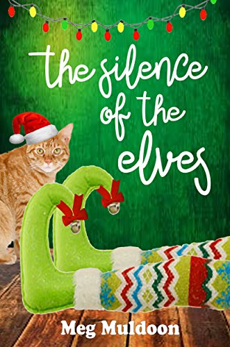The Silence of the Elves: A Holly Hopewell Cozy Mystery