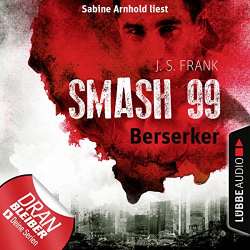 Berserker: Smash99, 4