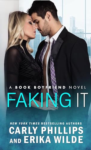 Faking It (A Book Boyfriend Novel 2)