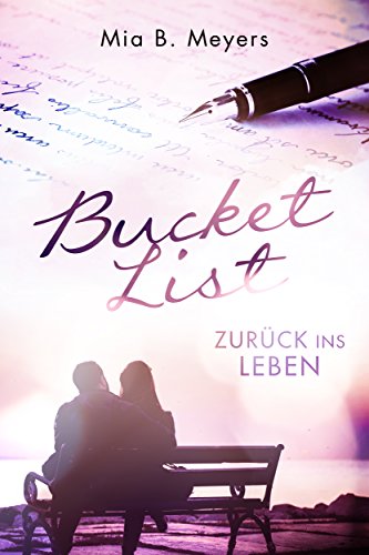 Bucket List: Zurück ins Leben