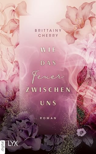 Wie das Feuer zwischen uns (Romance Elements 2)