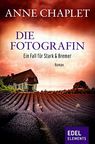 Die Fotografin: Der vierte Fall für Stark & Bremer