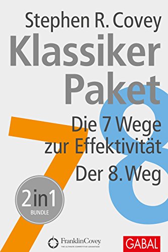 Klassiker Paket: Die 7 Wege zur Effektivität - Der 8. Weg (Dein Erfolg)