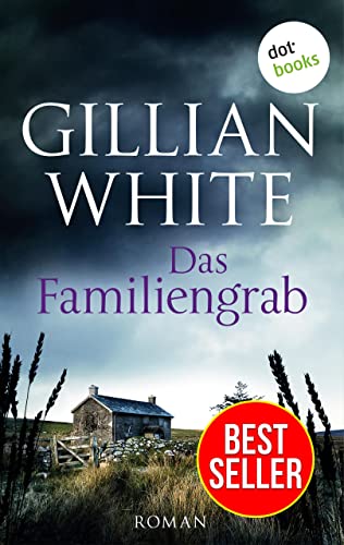 Das Familiengrab: Roman