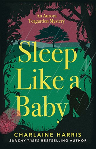 Sleep Like a Baby (Aurora Teagarden Mysteries Book 10)