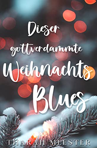 Dieser gottverdammte Weihnachtsblues