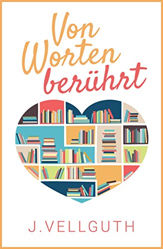 Von Worten berührt: Liebesroman