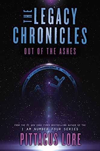 The Legacy Chronicles: Out of the Ashes