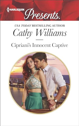 Cipriani's Innocent Captive (Harlequin Presents Book 3554)