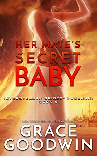 Her Mate's Secret Baby (Interstellar Brides® Program Book 9)