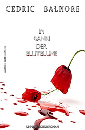 Im Bann der Blutblume: Cassiopeiapress Horror