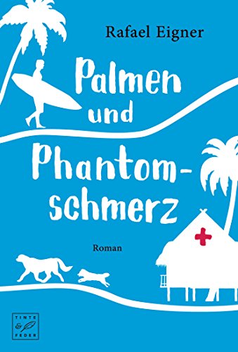 Palmen und Phantomschmerz (Dr. Benny Brandstätter)