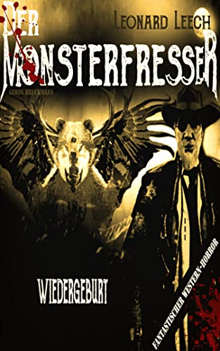 Wiedergeburt: (Leonard Leech - Der Monsterfresser 1)