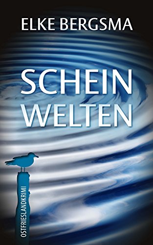 Scheinwelten - Ostfrieslandkrimi (Büttner und Hasenkrug ermitteln 15)