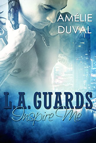 L.A. Guards: Inspire Me