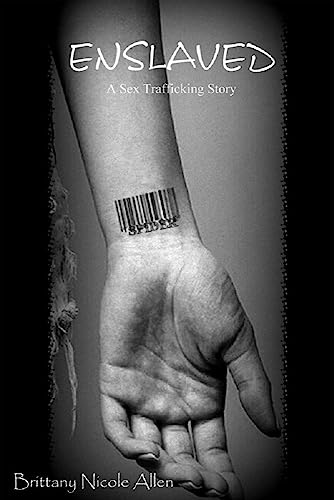ENSLAVED: A Sex Trafficking Story