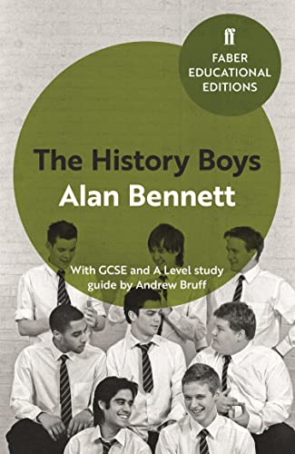 The History Boys: With GCSE and A Level study guide (Faber Educational Editions)