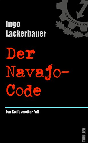 Der Navajo-Code: Eva Grafs zweiter Fall