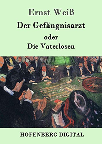 Der Gefängnisarzt oder Die Vaterlosen