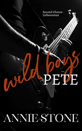 PETE - Sturmwolken: Second-Chance-Liebesroman (Wild Boys 4)