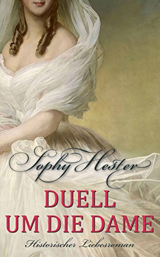 Duell um die Dame: Historischer Liebesroman (Cheshire 2)