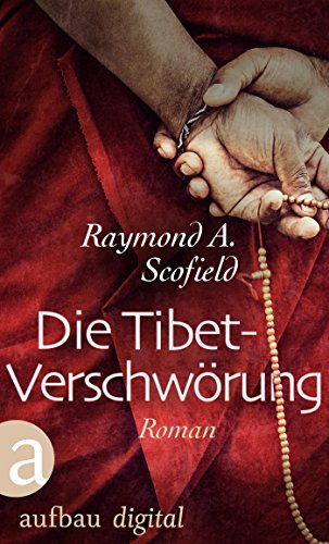 Die Tibet-Verschwörung: Roman (Aufbau Taschenbücher)
