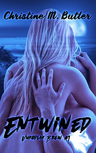 Entwined (Vukodlak Brew Book 1)